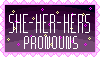 She/her/hers Pronouns